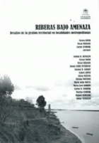 Riberas bajo amenaza .