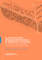 La planificación urbana-habitacional y el derecho a la ciudad